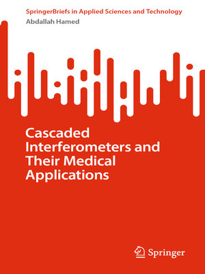 cover image of Cascaded Interferometers and Their Medical Applications